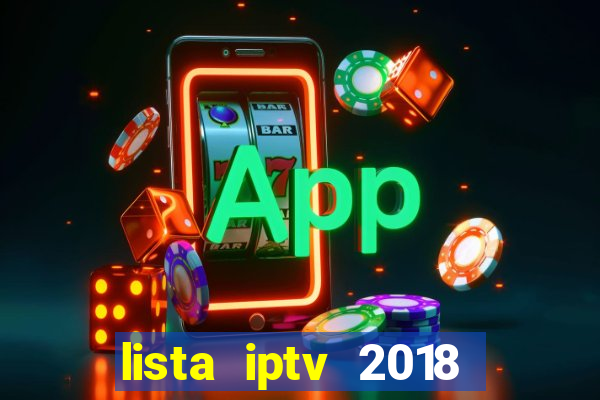 lista iptv 2018 gratis atualizada futebol